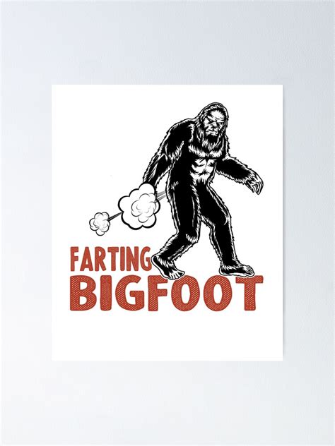 Farting Bigfoot Funny Bigfoot Trending Political Meme Usa Poster By