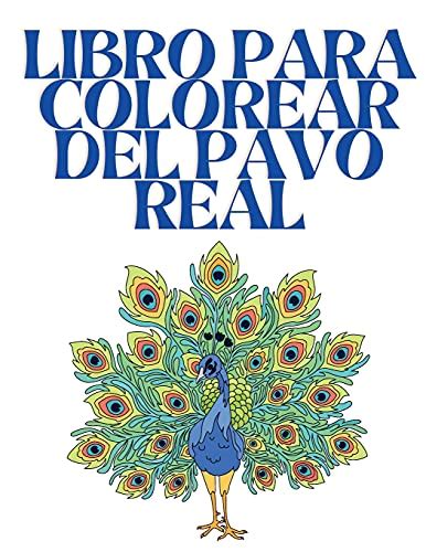 Libro Para Colorear Del Pavo Real Libro Para Colorear Para Adultos