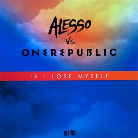 One Republic If I Lose Myself Alesso Remix