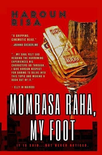 Mombasa Raha My Foot By Haroun Risa · Au