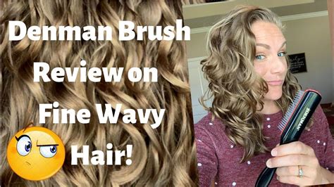 Denman Brush On Fine Wavy Hair Youtube Wavy Hair Care Curly Hair