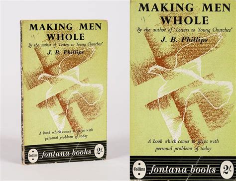 Making Men Whole By Phillips Jb 1955 Inanna Rare Books Ltd