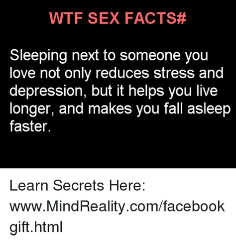Wtf Sex Facts Sleeping Next To Someone You Love Not Only Reduces