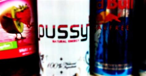 Pussy Energy Drink Imgur