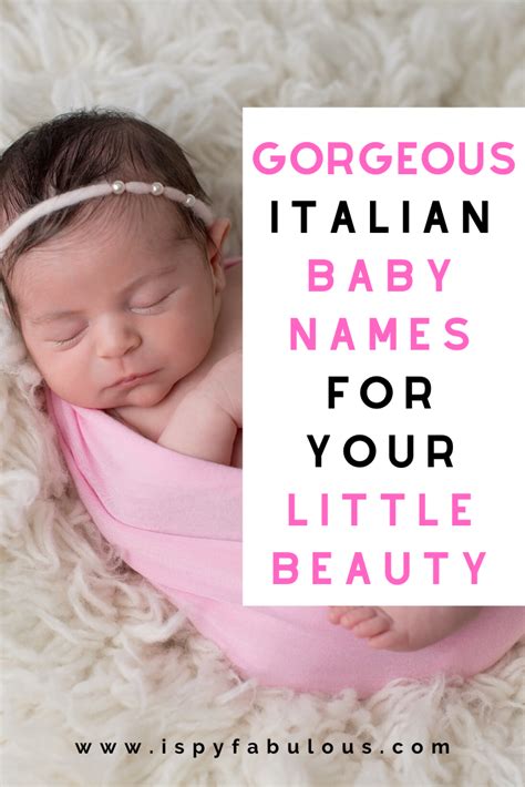 86 Gorgeous Italian Girl Names For Your Little Beauty I Spy Fabulous