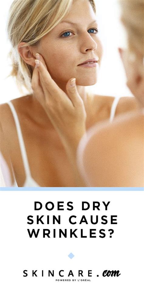 Does Dry Skin Cause Wrinkles By Loréal Dry Skin