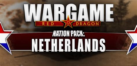 Wargame Red Dragon Nation Pack Netherlands Steam Key For Pc Mac
