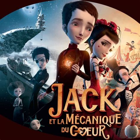 Les Secrets De Jack Et La Mécanique Du Coeur 4 Fiches Et Dossiers Cinéma