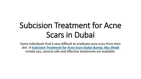 Ppt Subcision Treatment For Acne Scars In Dubai Powerpoint