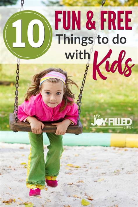 10 Fun And Free Things To Do With Kids My Joy Filled Life