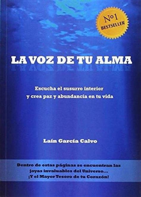 La Voz De Tu Alma Isbn 9788461716098 Fecha 2016 Autor Lain Garcia