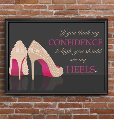 Fashion High Heel Wall Art On Etsy High Heel Quote Confidence In Heels