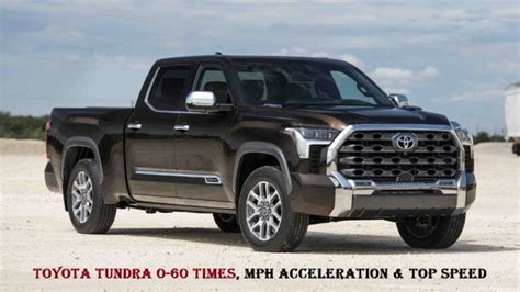 Toyota Tundra 0 60 Times Mph Acceleration And Top Speed