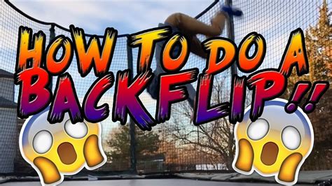 How To Do A Backflip Anyone Can Learn Youtube