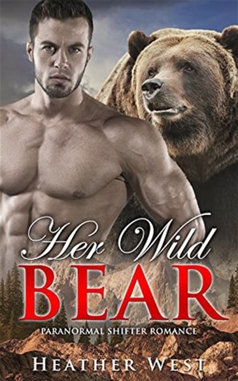 Her Wild Bear Werebear Shifter Romance By Heather West