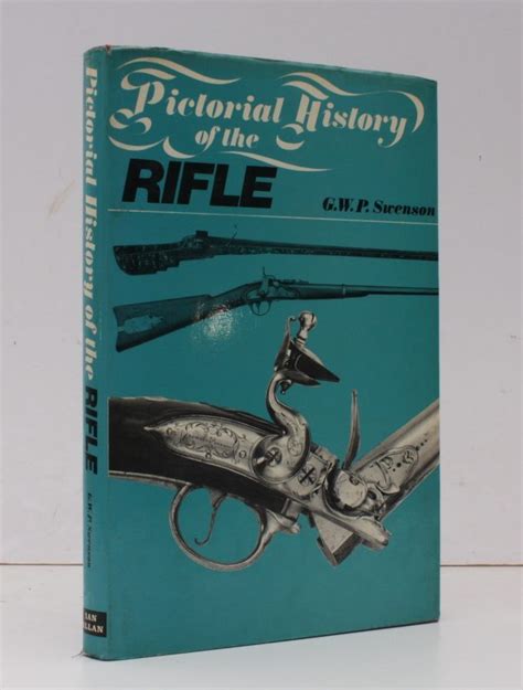 Pictorial History Of The Rifle Rare Books First Editions