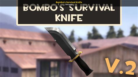 Bombos Survival Knife Team Fortress 2 Mods