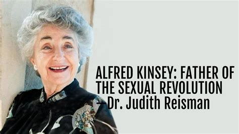 117 Alfred Kinsey Father Of The Sexual Revolution—dr Judith Reisman Patrick Coffin Media