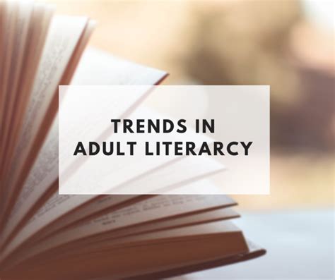 107365 Trends In Adult Literacy Designed To Inspire