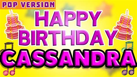 Happy Birthday Cassandra Pop Version 1 The Perfect Birthday Song