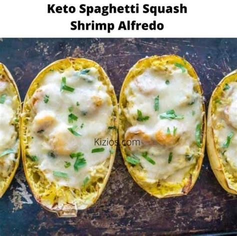 Keto Spaghetti Squash Shrimp Alfredo Kizios Recipes In 2022