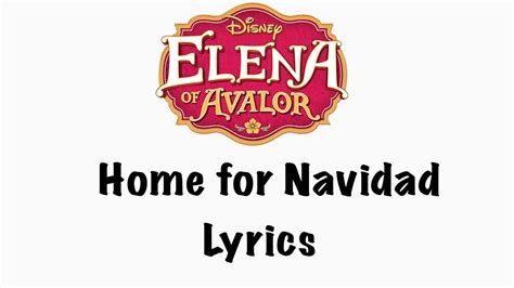 Home For Navidad 🎁 Elena Of Avalor Lyrics ♫ Youtube