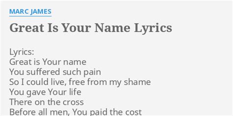 Great Is Your Name Lyrics By Marc James Lyrics Great Is Your