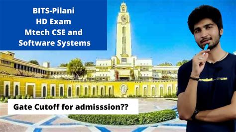 Bits Pilani Mtech Cse And Software Systems Hd Exam And Gate Cutoff