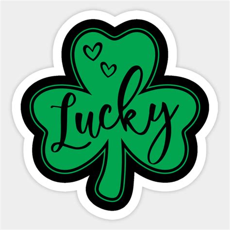 Lucky Shamrock St Patricks Day Shamrock St Patricks Day Sticker