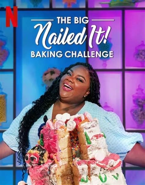 The Big Nailed It Baking Challenge Tv Series 2023 Imdb