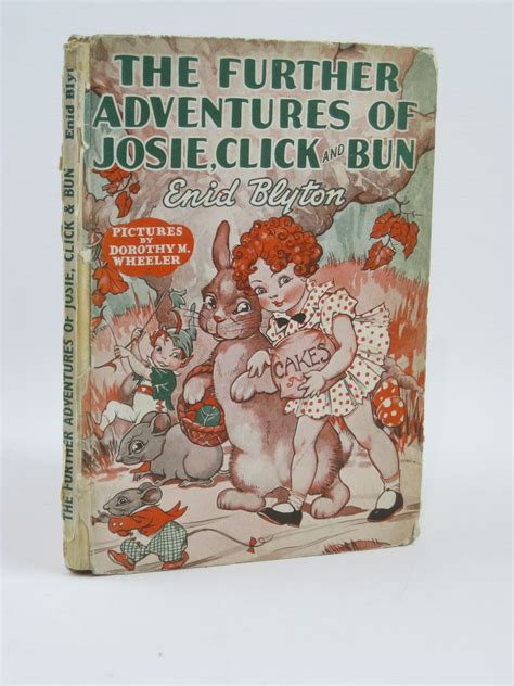 Stella And Roses Books The Further Adventures Of Josie Click And Bun