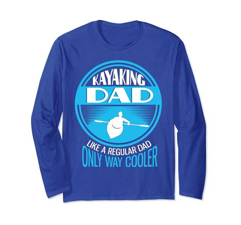 Kayaking Dad Best T For Kayakers Funny Kayak T Shirt 4lvs