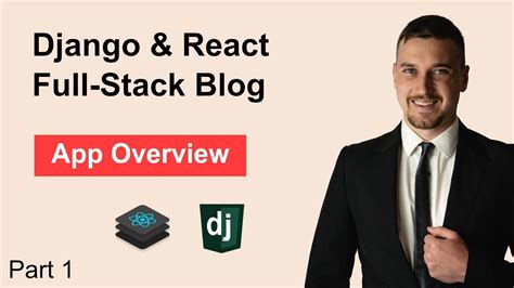 Django React Blog App Part Overview Youtube