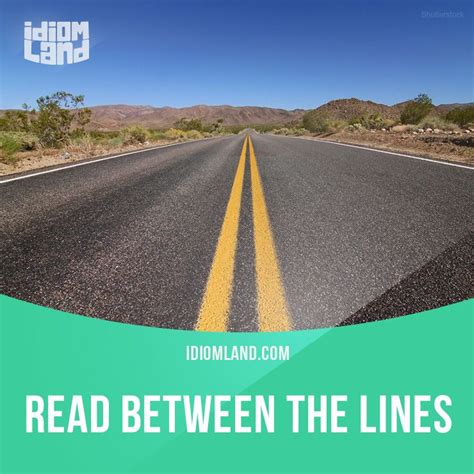 Idiom Of The Day Read Between The Lines Meaning To Find Or