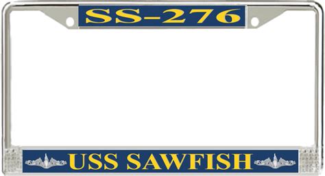 Uss Sawfish Ss 276 License Plate Frame Submarine Ships Store