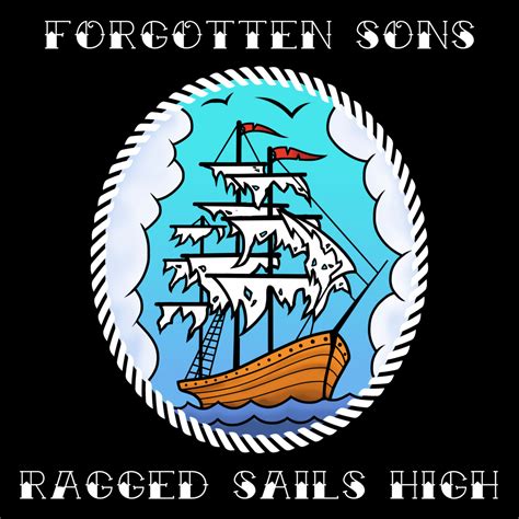 Forgotten Sons Release Ragged Sails High Single And Video