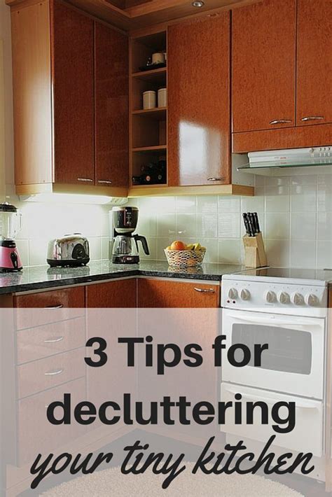 3 Tips For Decluttering Your Tiny Kitchen Strategically Small Tiny