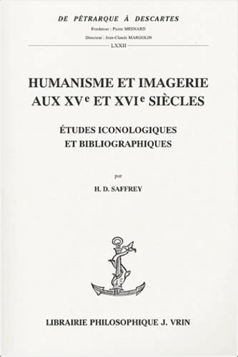 Humanisme Et Imagerie Aux Xve Et Xvie Siècles De Henri Dominique