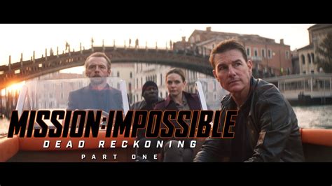 Watch Mission Impossible Dead Reckoning Part I Trailer
