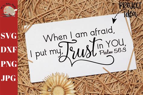 When I Am Afraid I Put My Trust In You Psalm 56 3 Svg 390982 Svgs