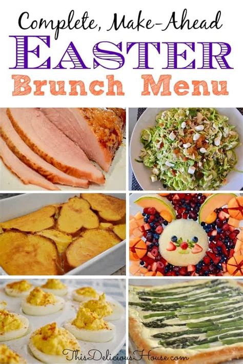 Easter Brunch Menu Make Ahead Recipes This Delicious House