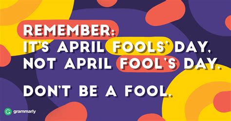 All jokes and tricks exchanged on april fool's day are done with a light touch and bear no repercussions. APRIL FOOLS' DAY or APRIL FOOL'S DAY? | Analytical Grammar