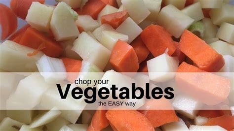 How To Chop Vegetables The Easy Way Youtube