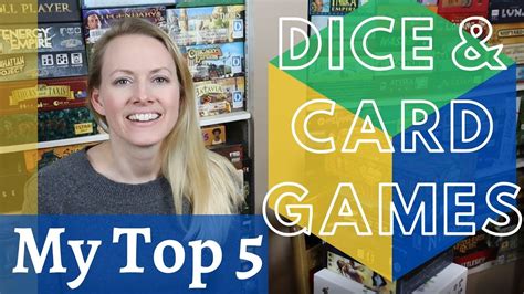 What Are My Top 5 Dice And Card Games And What Makes Them Great These