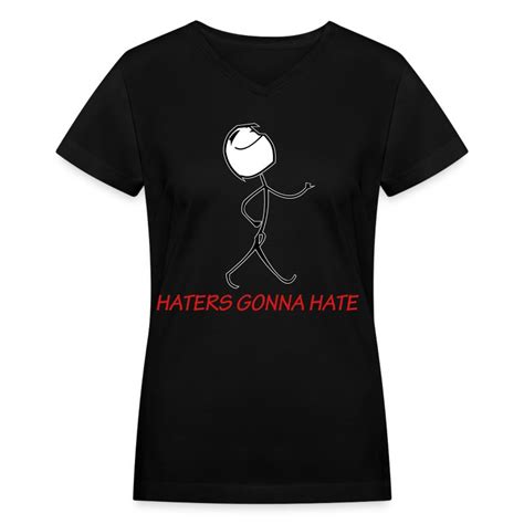 haters gonna hate t shirt spreadshirt