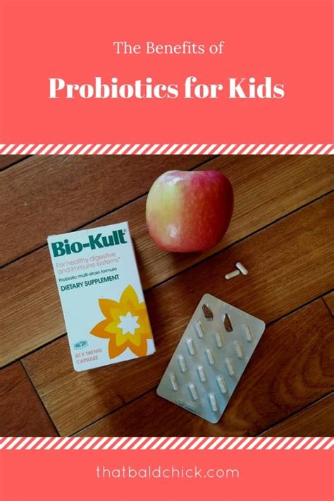 Benefits Of Probiotics For Kids — That Bald Chick®