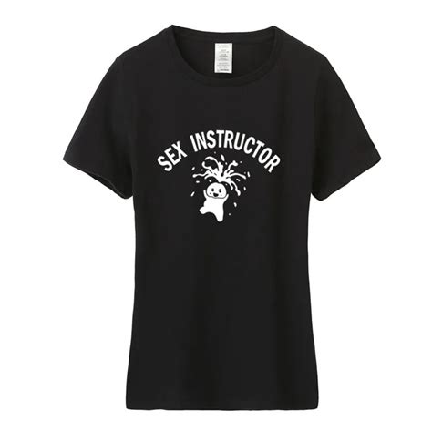 Funny Sex Instructor T Shirt Women O Neck Cotton Short Sleeve T Shirts Girl Creative T Shirt Tee