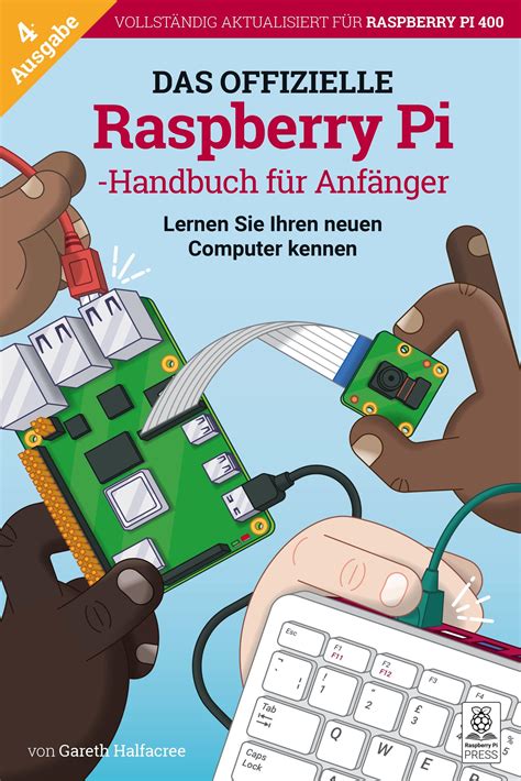 Das Offizielle Raspberry Pi Handbuch Für Anfänger 4 Edition Deutsch