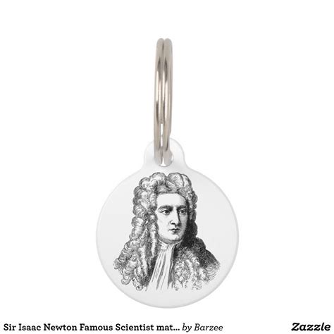 Sir Isaac Newton Famous Scientist Math Physics Pet Tag Famous Scientist