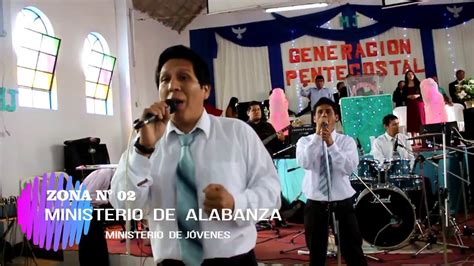 Alabanza GeneraciÓn Pentecostal Youtube